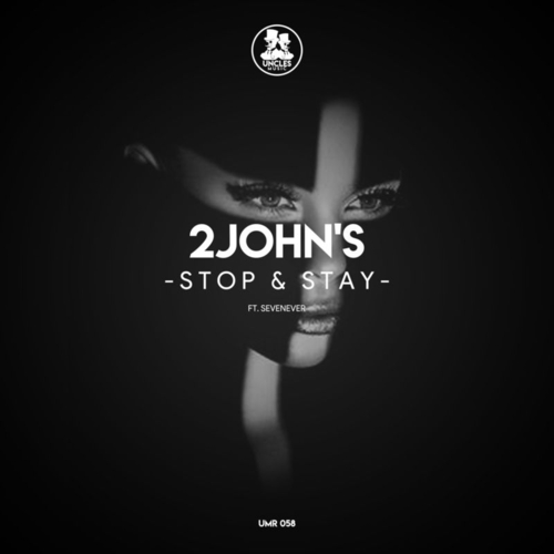 2JOHN'S - Stop & Stay [UMR058]